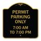 Signmission Permit Parking 7-00 Am to 7-00 Pm, Black & Gold Aluminum Sign, 18" x 18", BG-1818-23323 A-DES-BG-1818-23323 - alternate 1